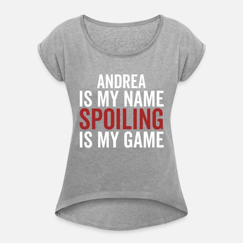 Andrea is My Name Spoiling is My Game