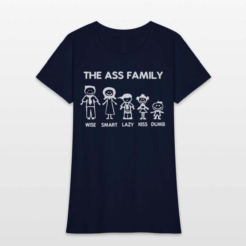 Ass Family Funny Sayings Witty Offensive Humorous
