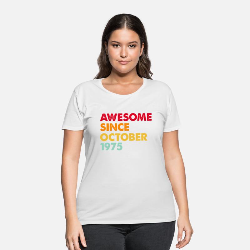 Awesome Since october 1975 47th Birthday Gifts
