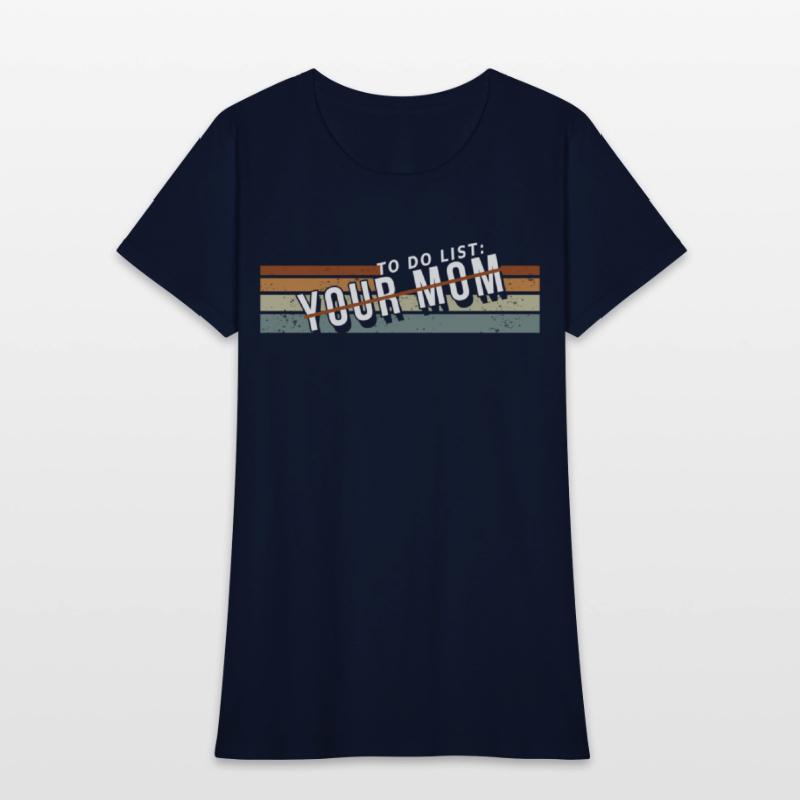 To Do List Your Mom Inappropriate Jokes For Ur Mom