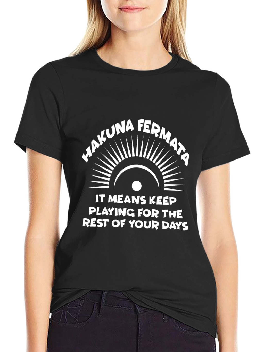 Hakuna Fermata Graphic T-Shirt - Keep Playing