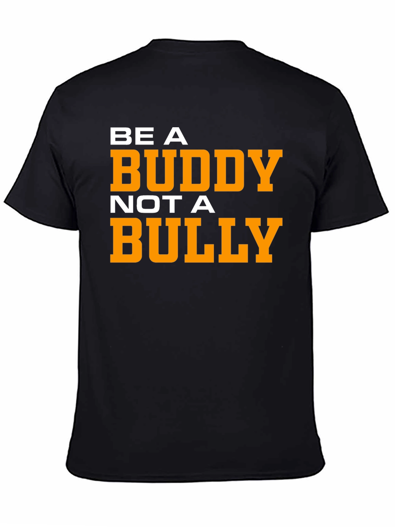Be A Buddy Not A Bully Graphic Tee