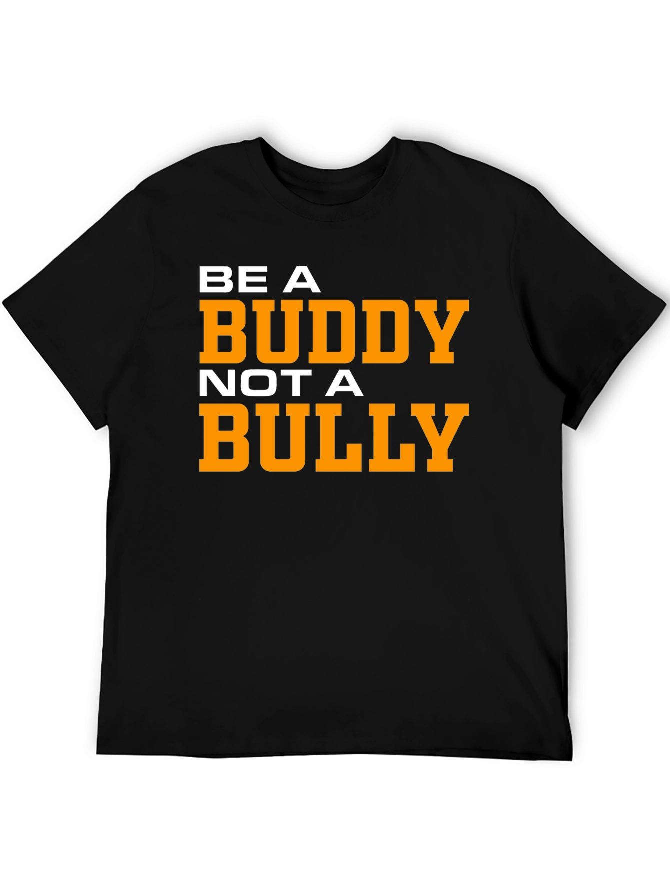 Be A Buddy Not A Bully Graphic Tee