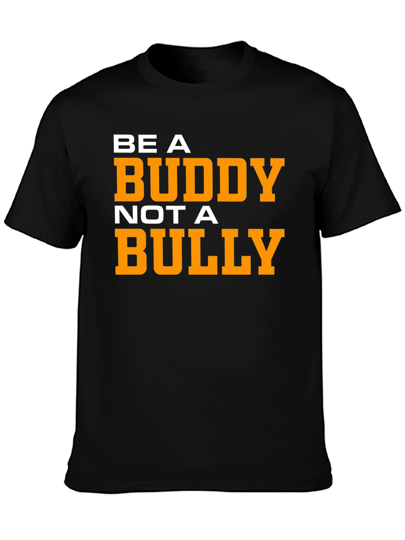 Be A Buddy Not A Bully Graphic Tee