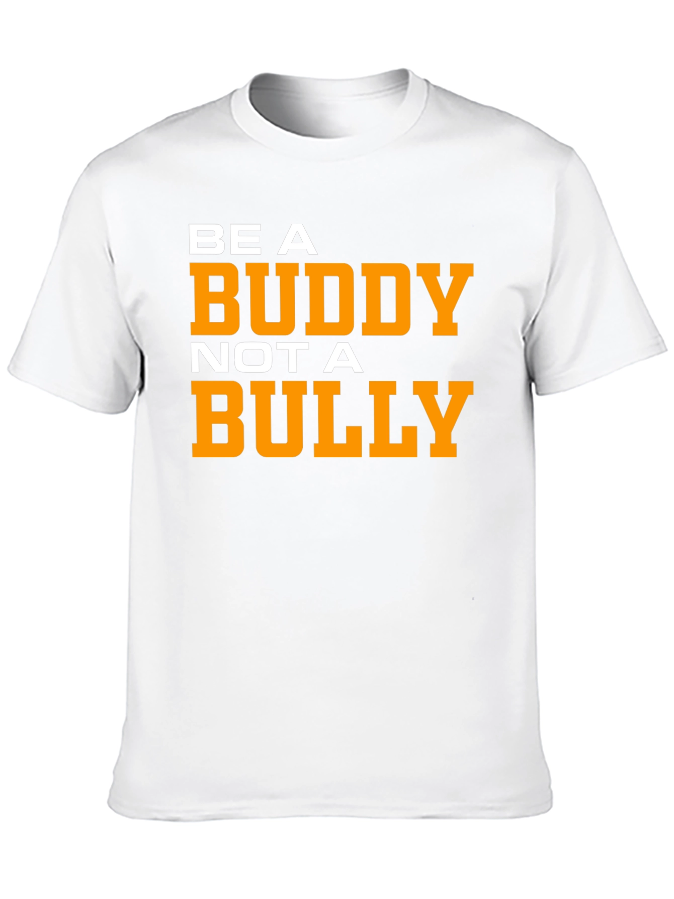 Be A Buddy Not A Bully Graphic Tee