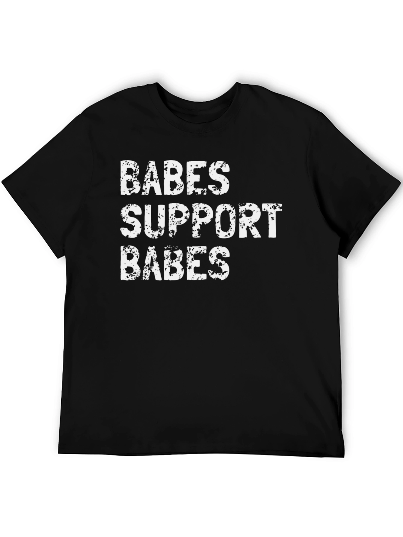Babes Support Babes Graphic Tee