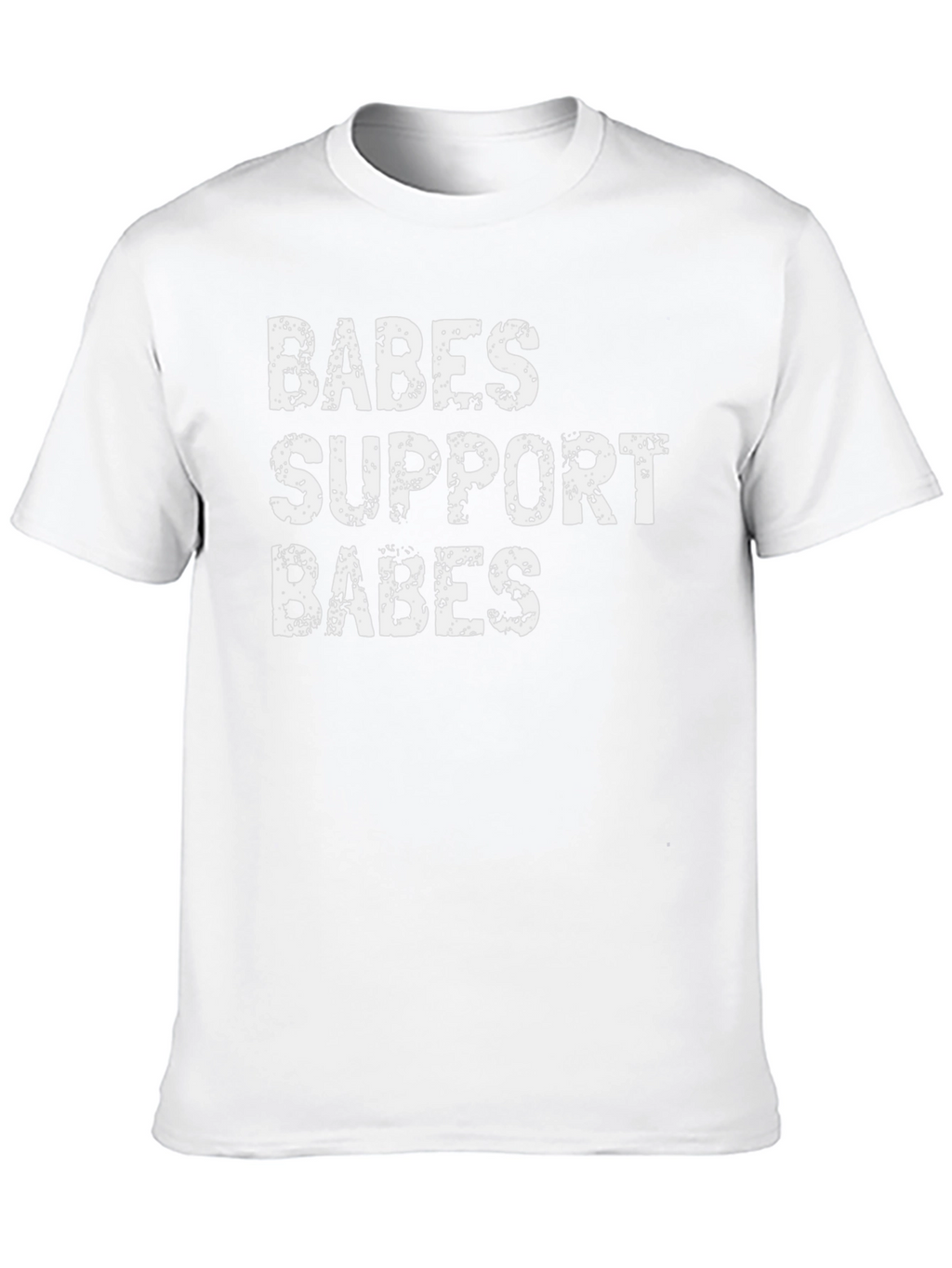 Babes Support Babes Graphic Tee