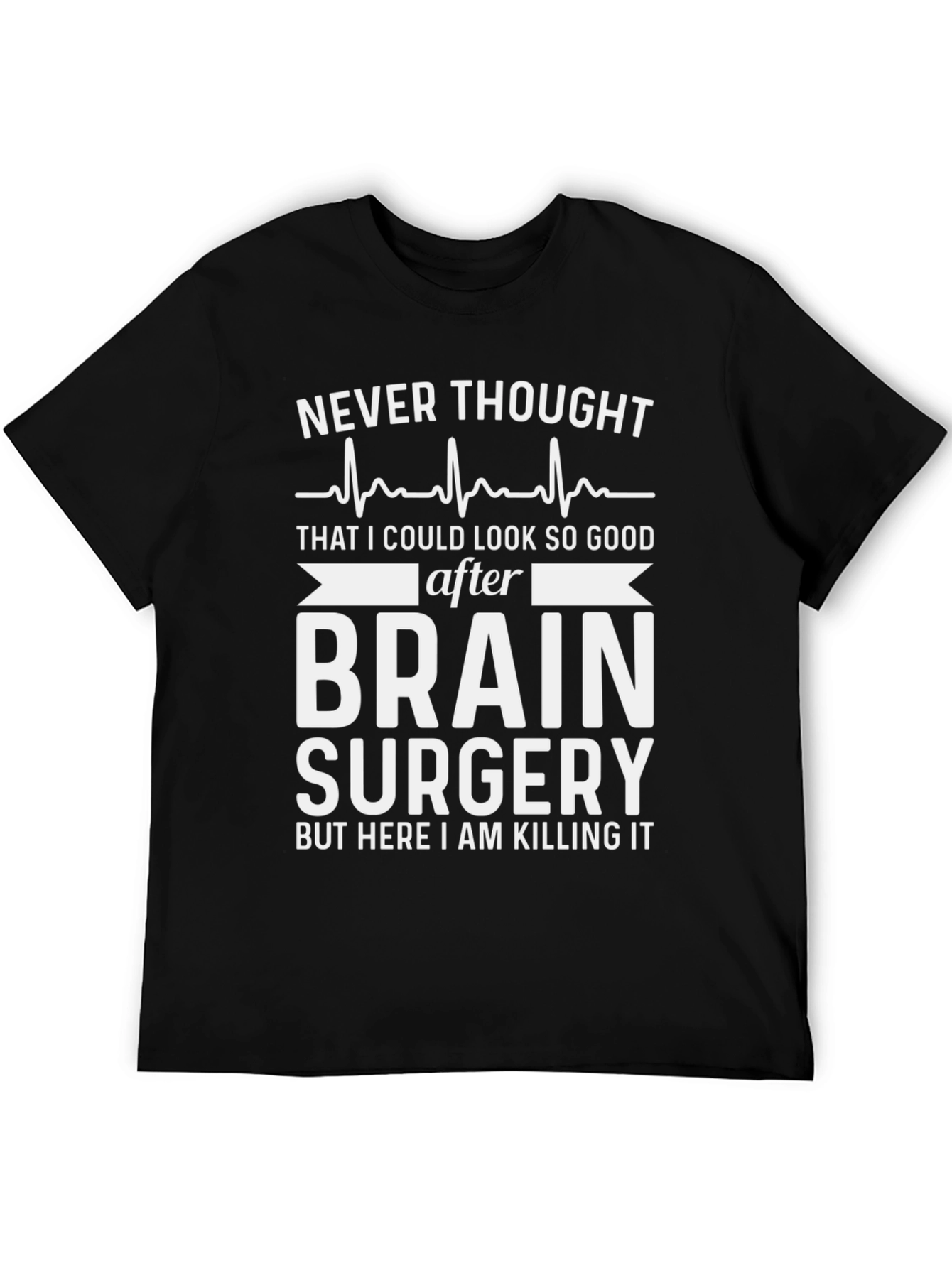 Funny Brain Surgery Recovery T-Shirt