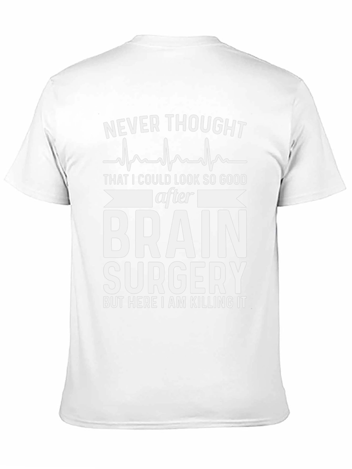 Funny Brain Surgery Recovery T-Shirt