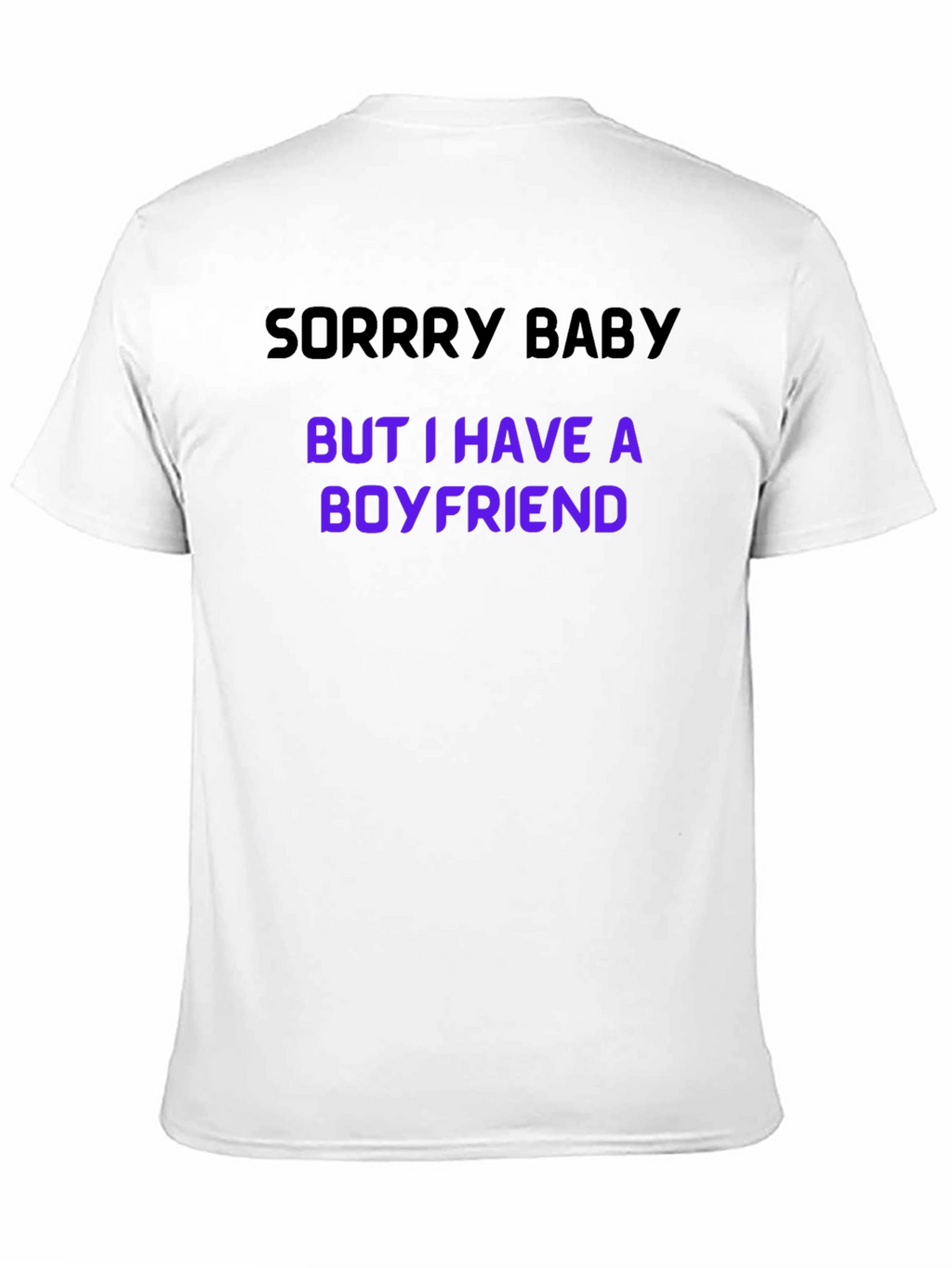 Sorry Baby Boyfriend Graphic Tee