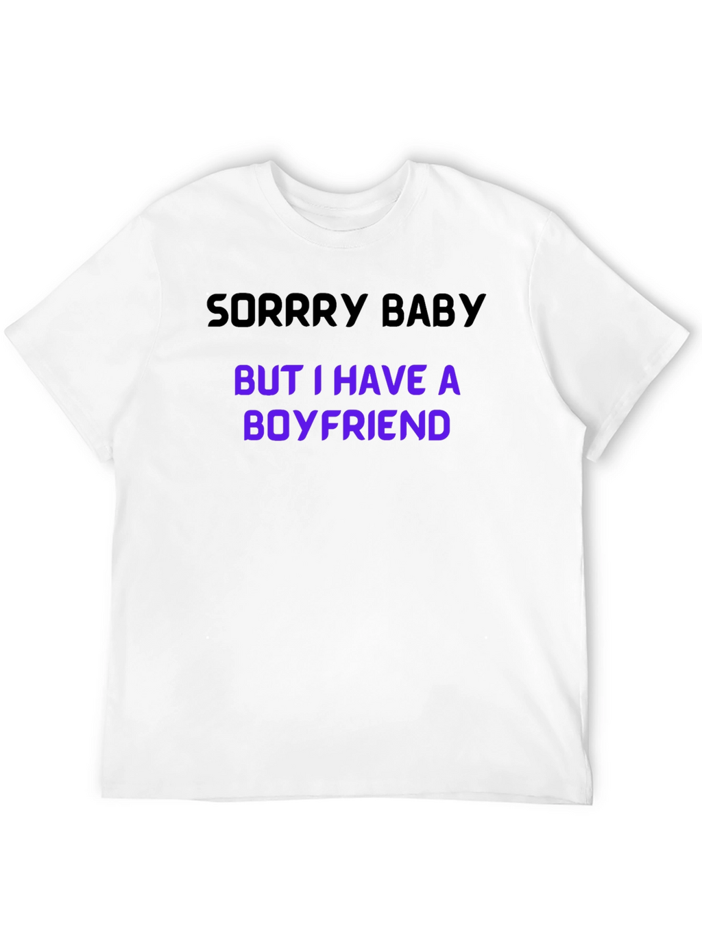 Sorry Baby Boyfriend Graphic Tee