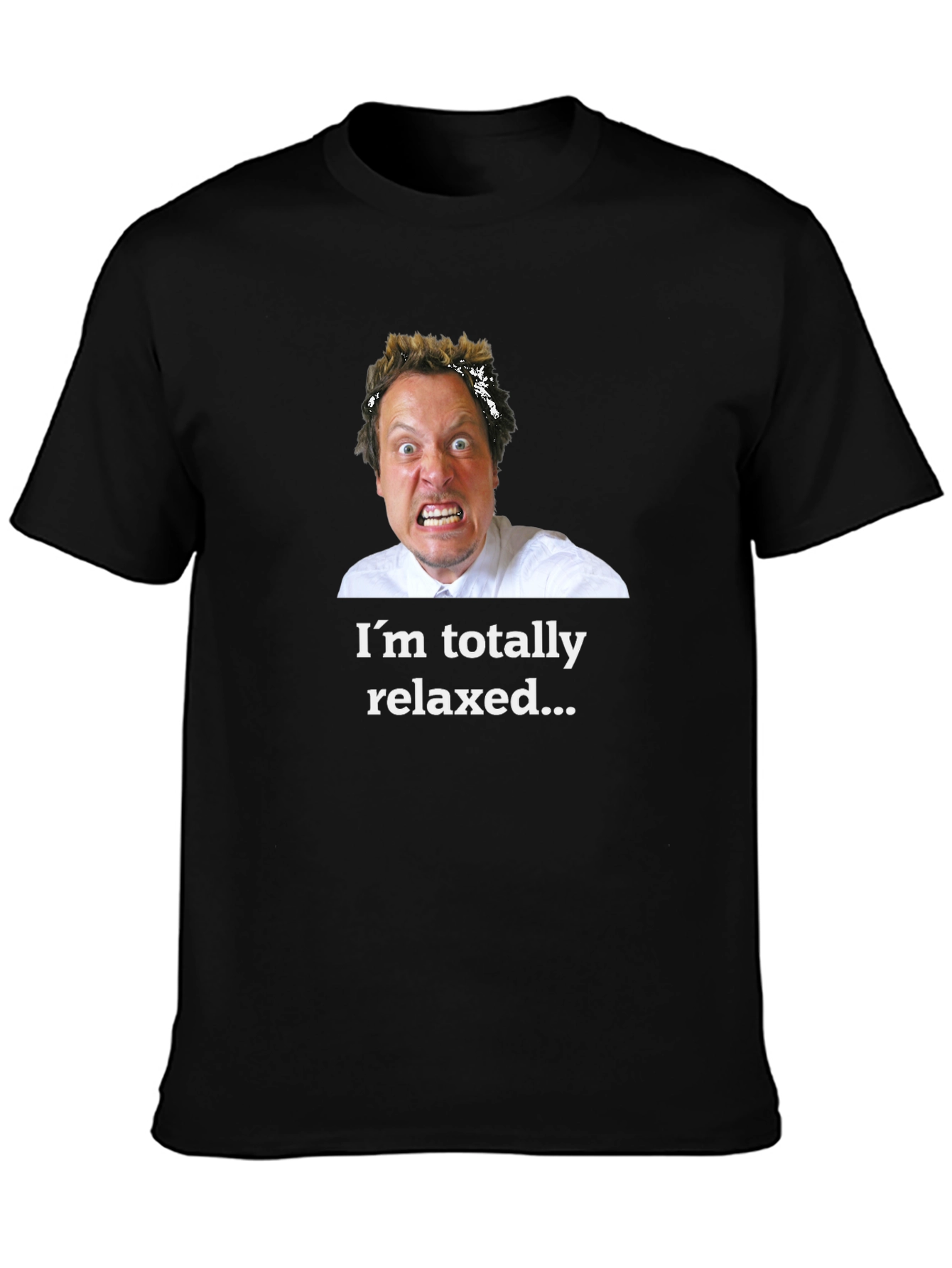 Relaxed? Black T-Shirt - Humorous Graphic Tee