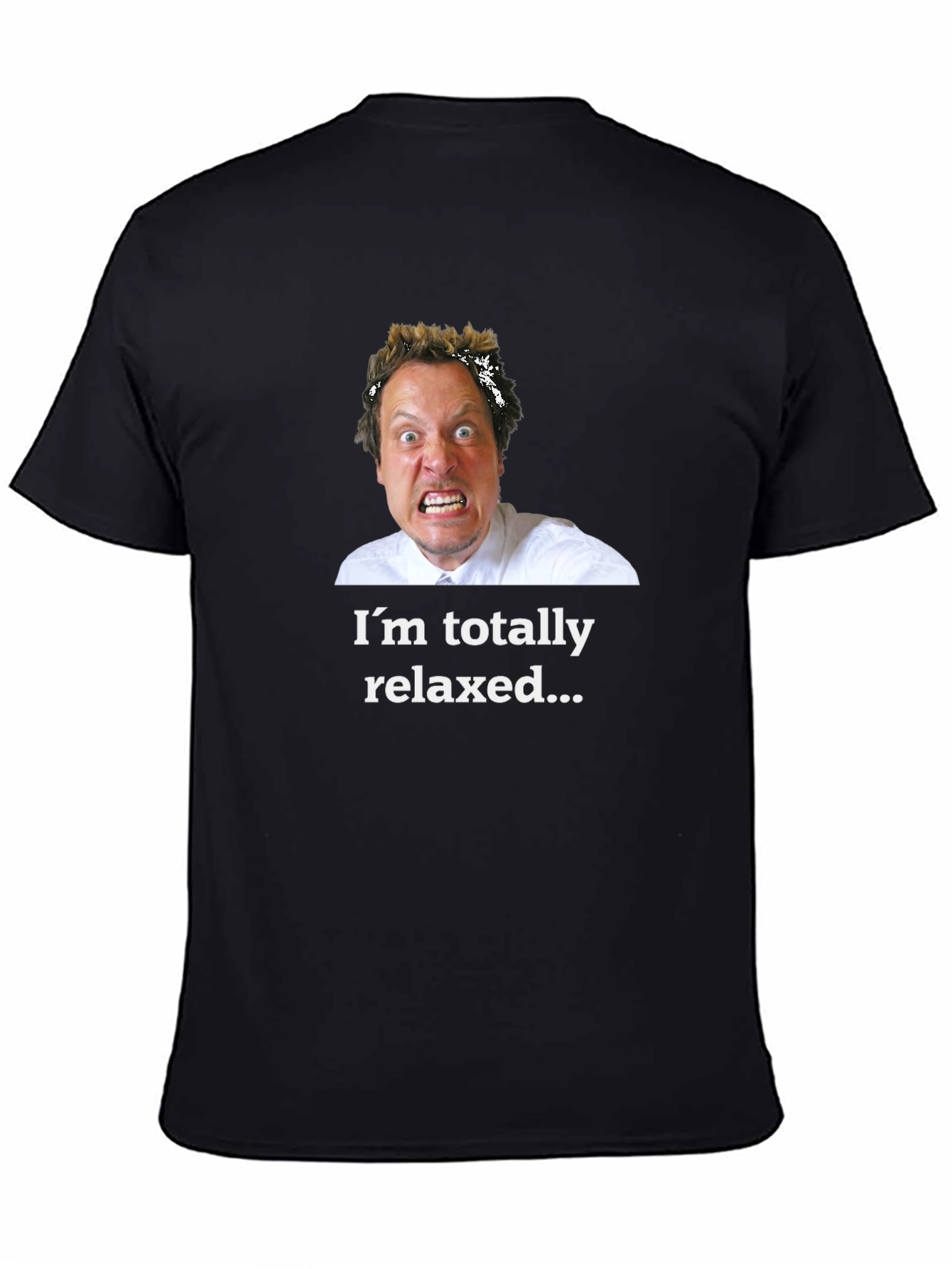Relaxed? Black T-Shirt - Humorous Graphic Tee