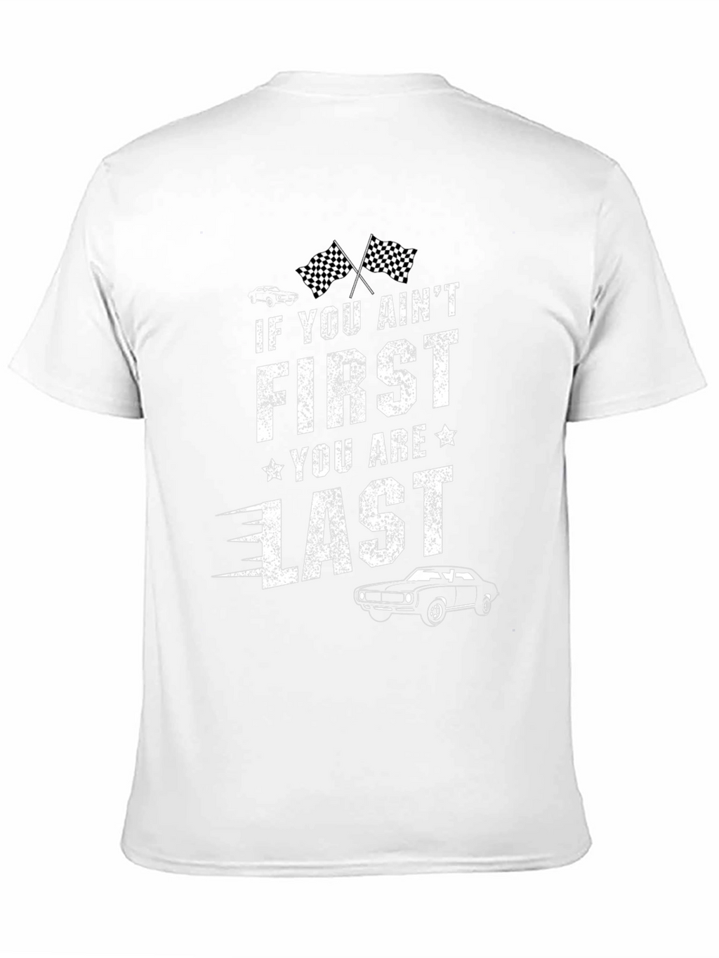 First You Are Last Graphic T-Shirt