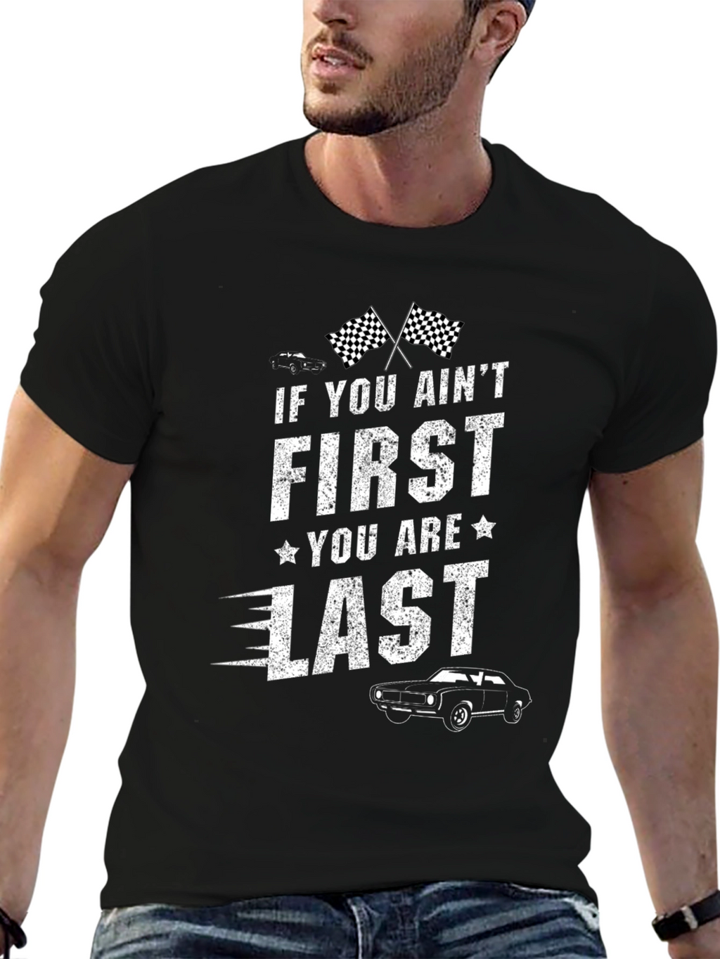 First You Are Last Graphic T-Shirt