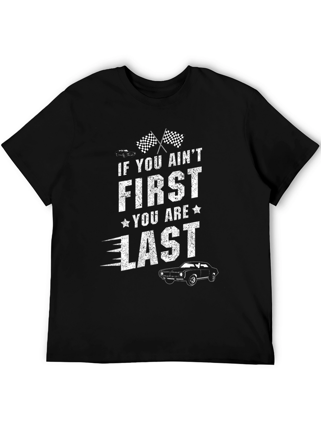 First You Are Last Graphic T-Shirt