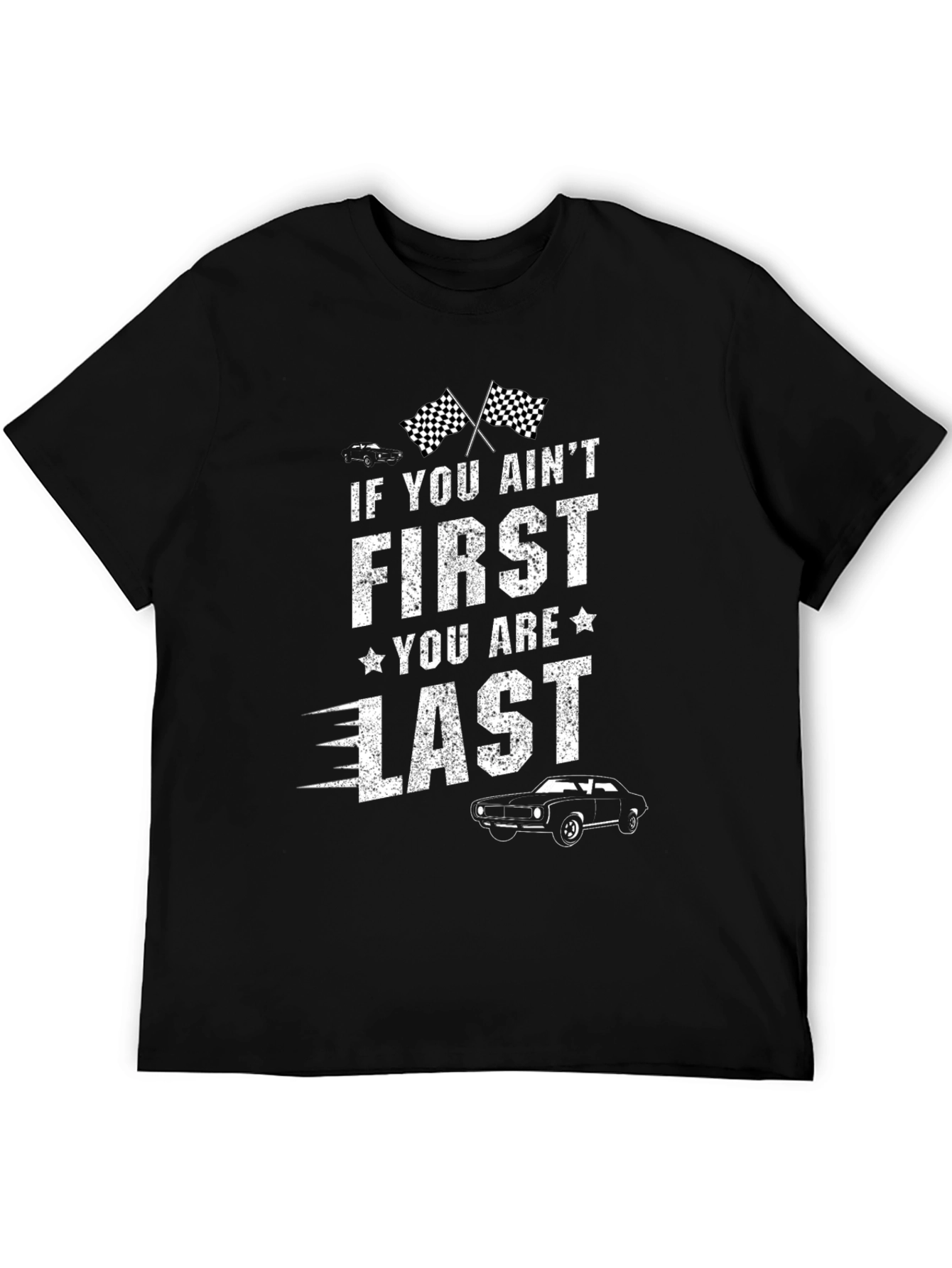 First You Are Last Graphic T-Shirt