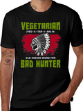 Vegetarian Bad Hunter T-Shirt Novelty Gift