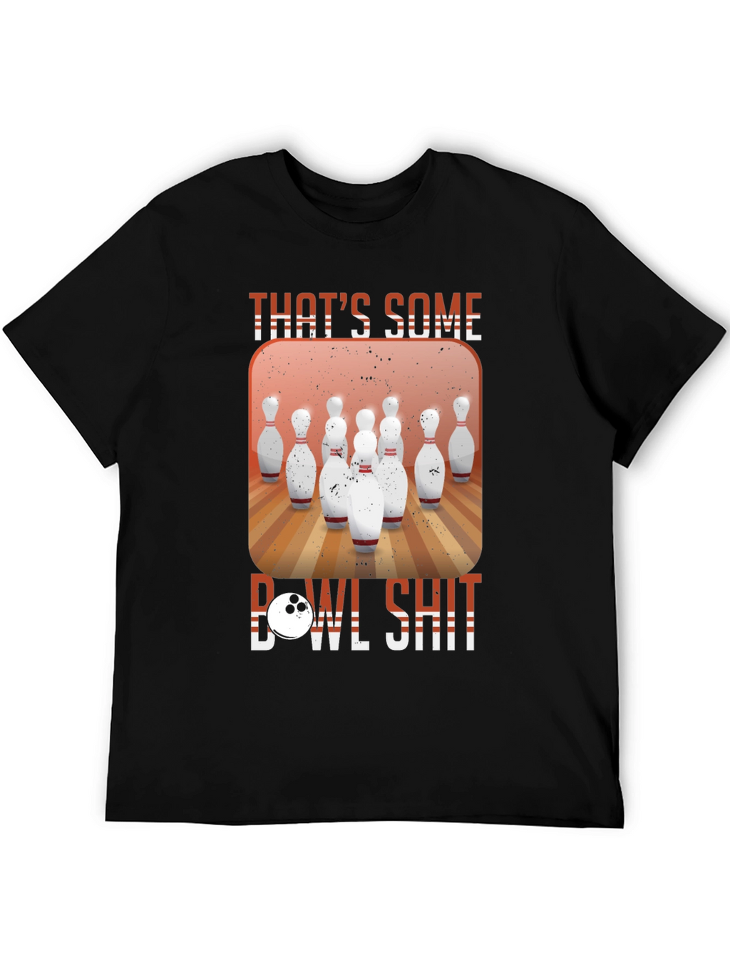 Thats Some Bowl Shit T-Shirt