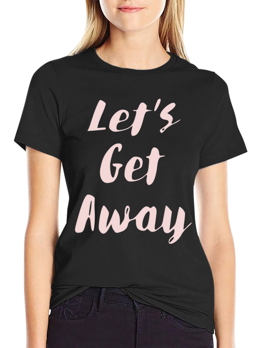 Lets Get Away Black Graphic Tee Shirt