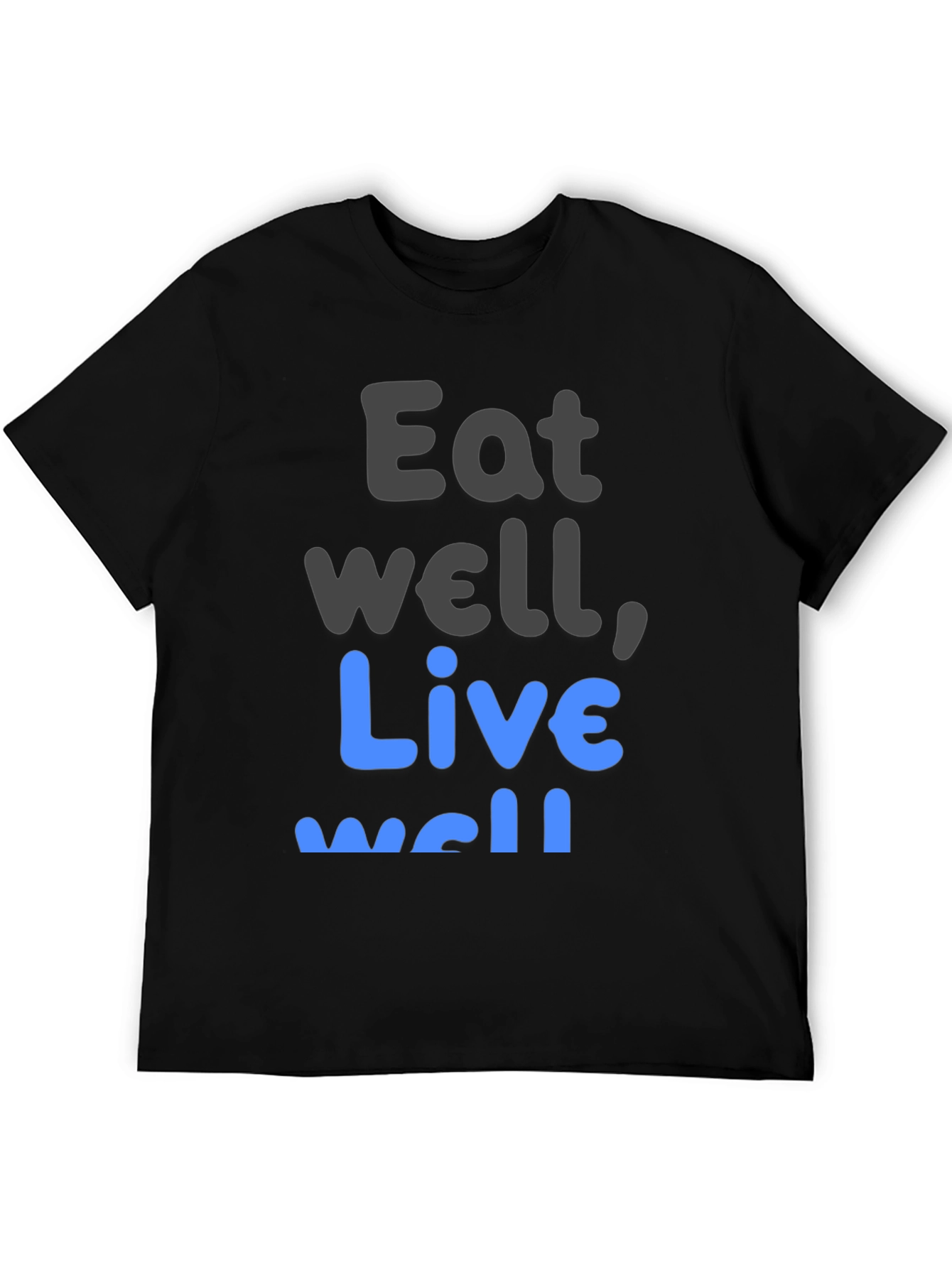Eat Well Live Well T-Shirt Black