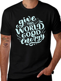 Give This World Good Energy Black T-Shirt