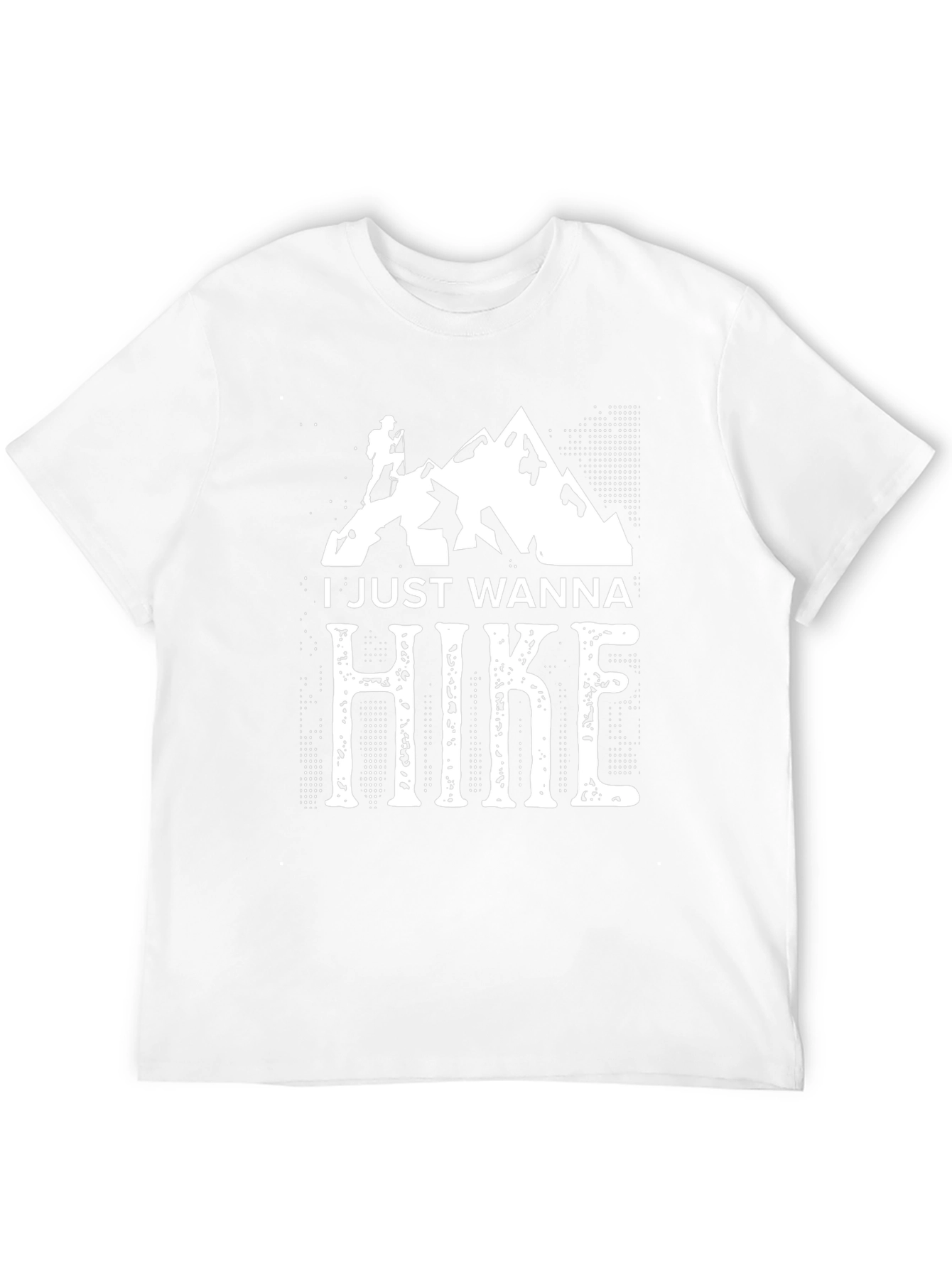 I Just Wanna Hike T-Shirt - Mountain Graphic Tee