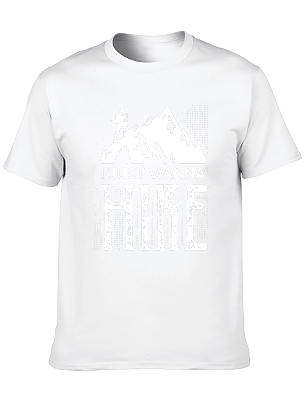 I Just Wanna Hike T-Shirt - Mountain Graphic Tee