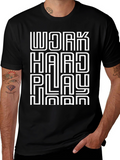 Work Hard Play Hard T-Shirt