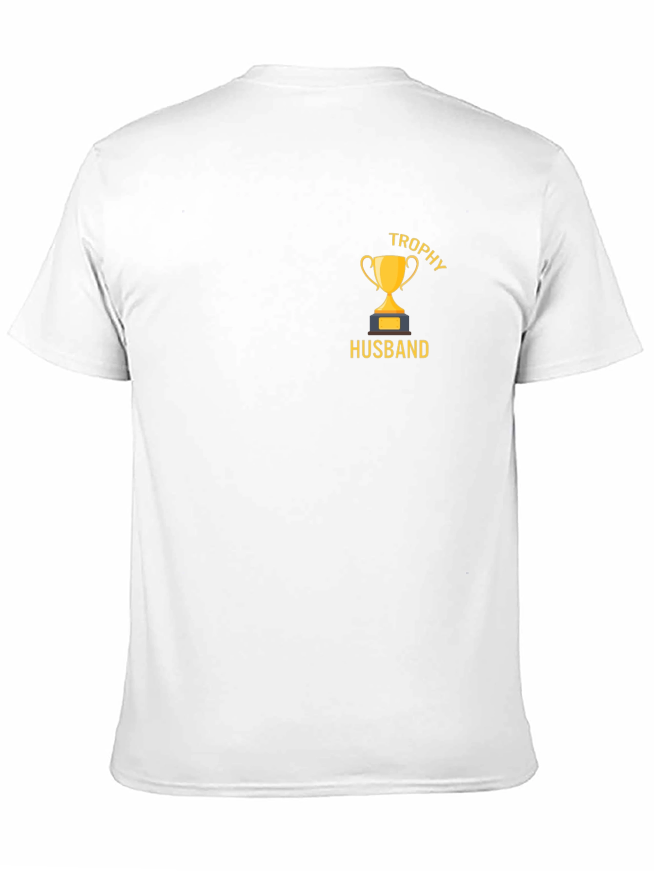 Trophy Husband Graphic Tee