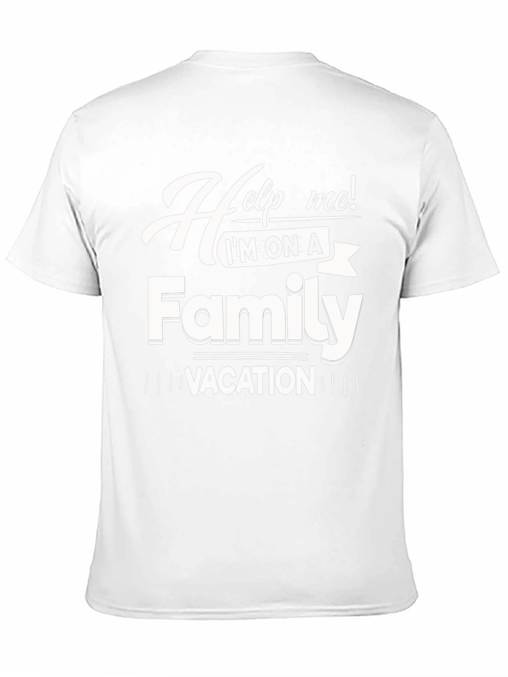 Funny Family Vacation T-Shirt - Help Me!
