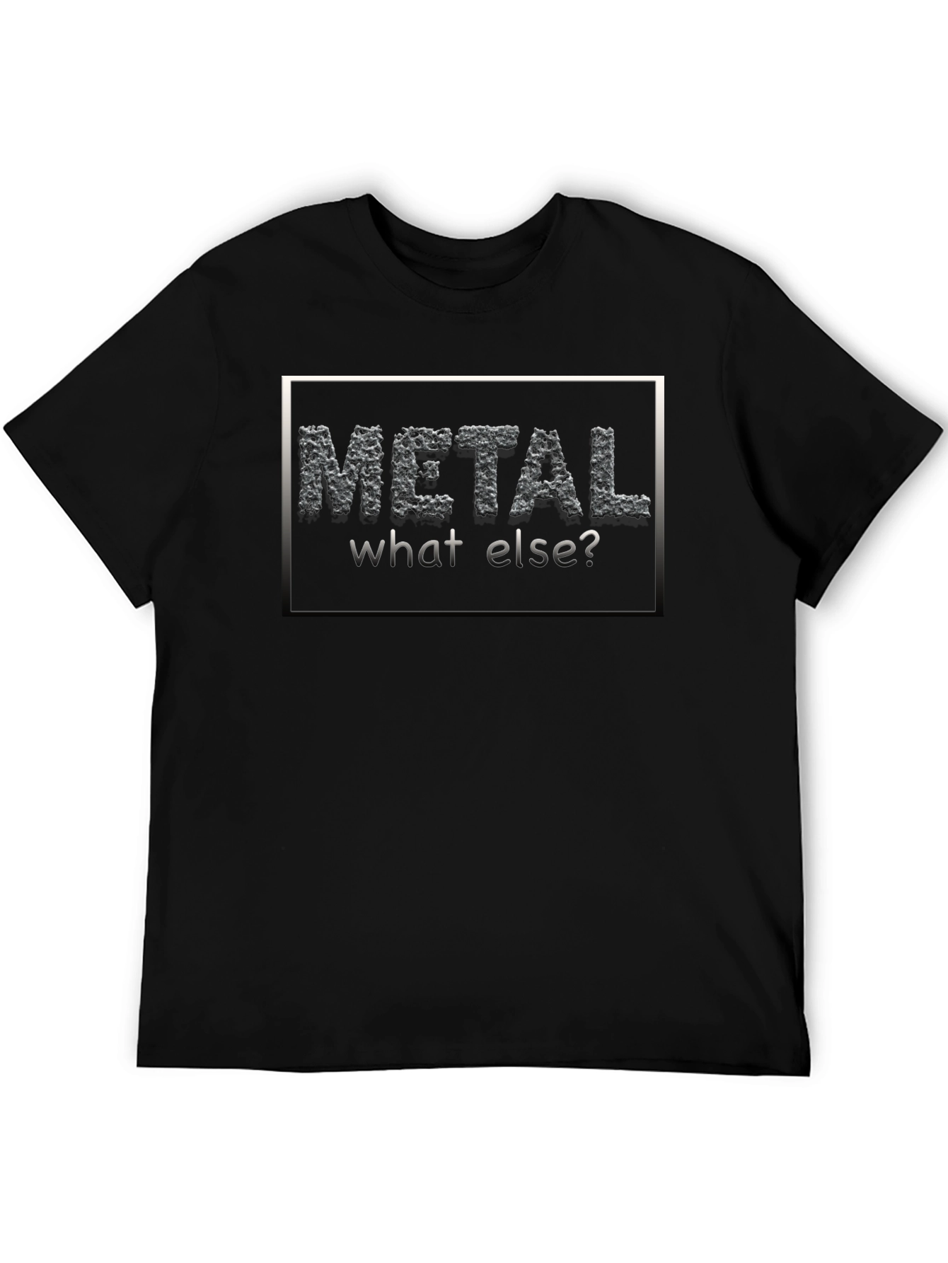 Metal What Else? Black Graphic T-Shirt