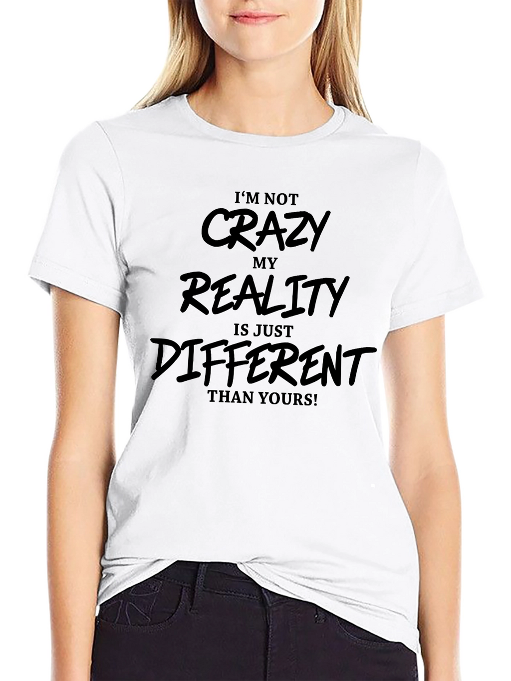 Funny Im Not Crazy Graphic Tee