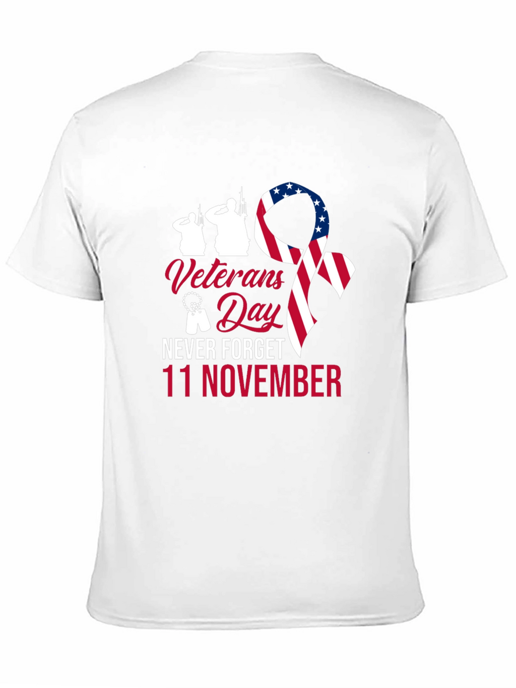 Veterans Day T-Shirt - Never Forget 11 November