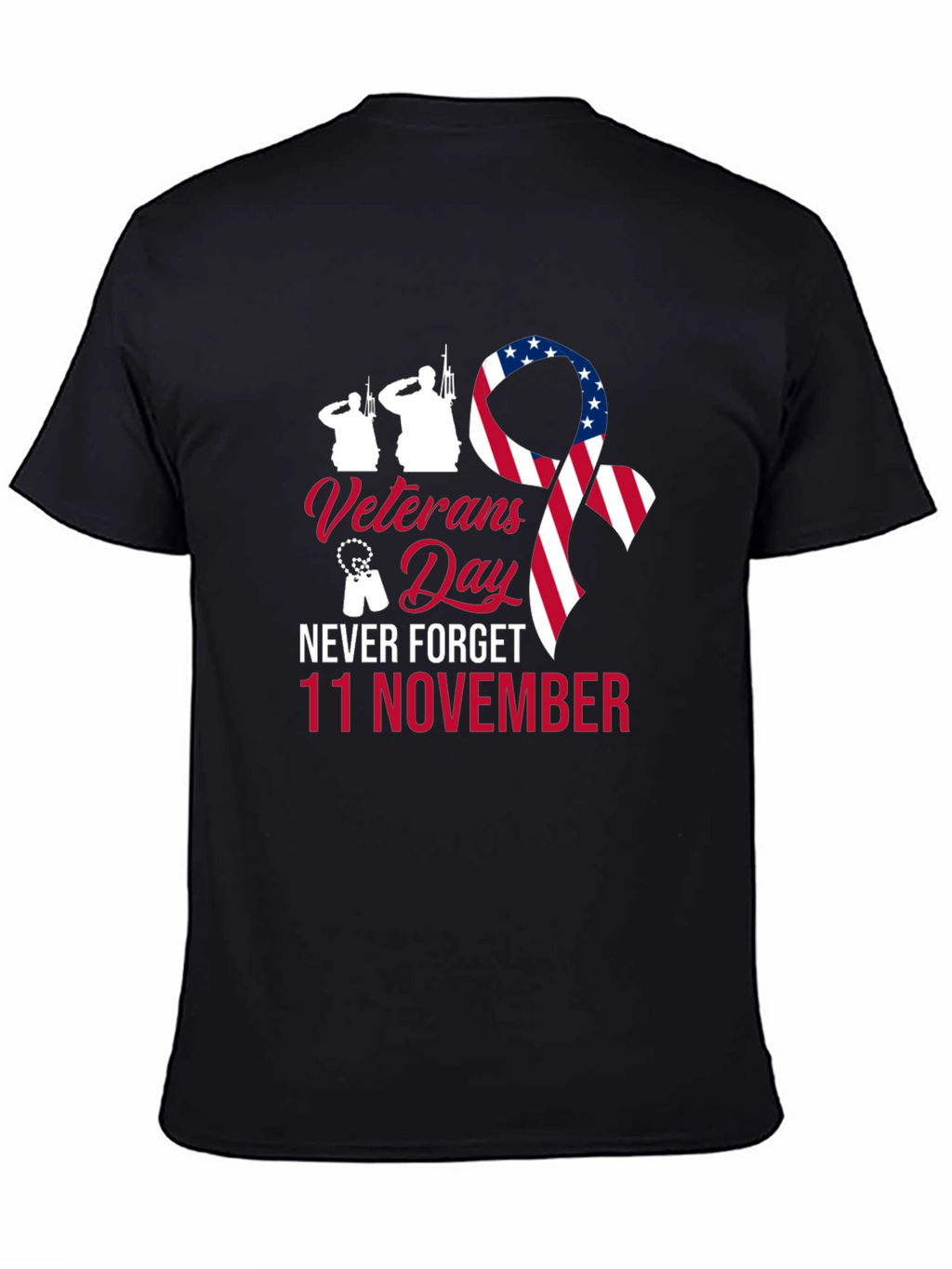 Veterans Day T-Shirt - Never Forget 11 November