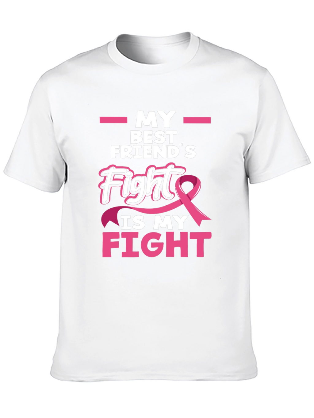 Breast Cancer Awareness T-Shirt - My Best Friends Fight