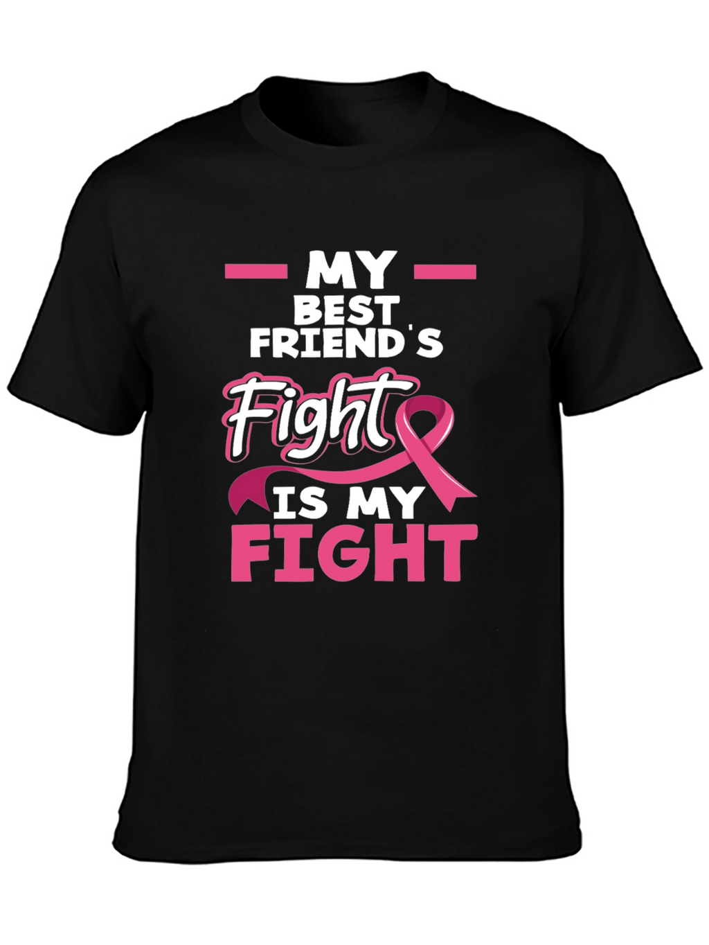 Breast Cancer Awareness T-Shirt - My Best Friends Fight