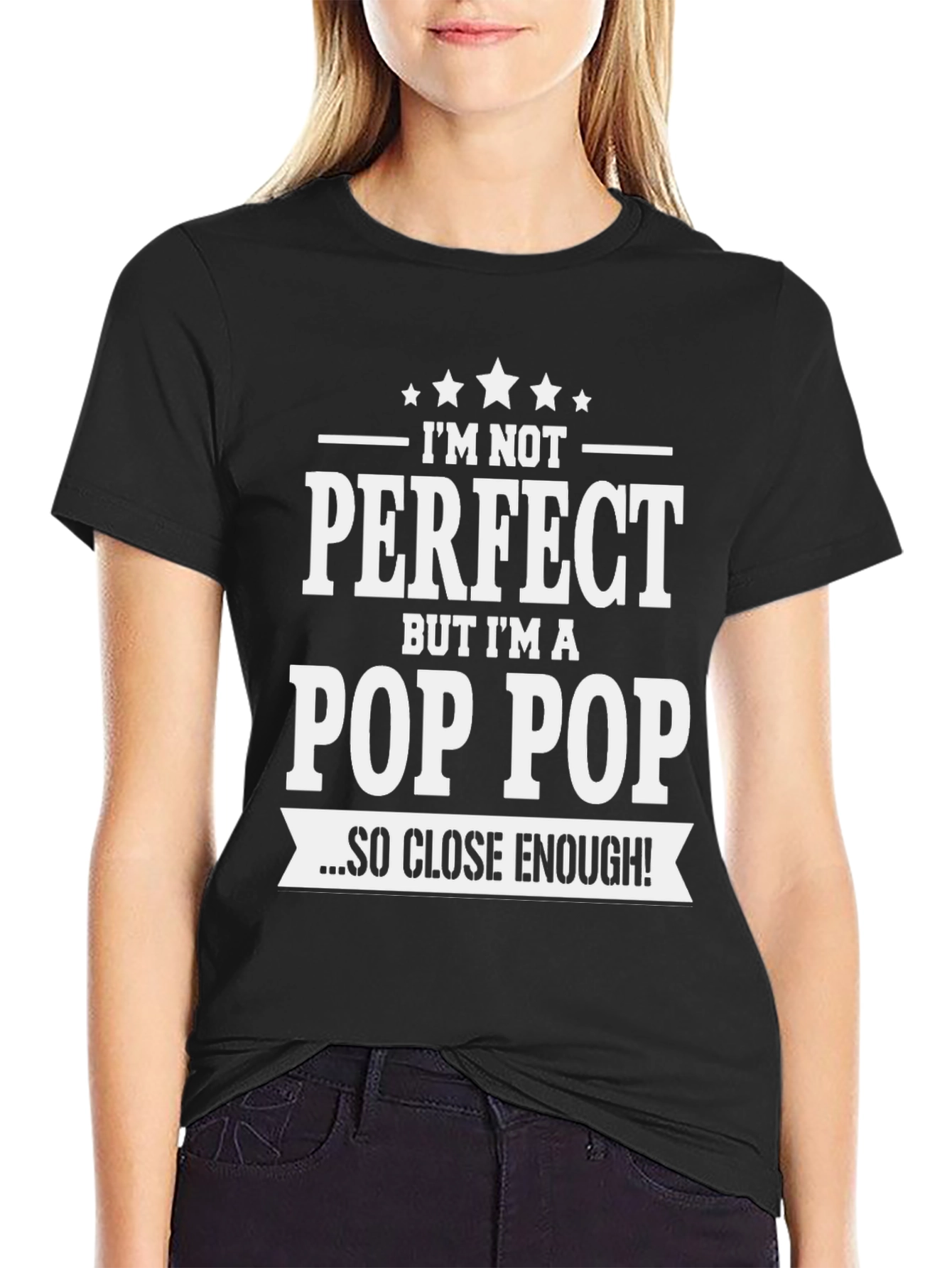 Im Not Perfect Pop Pop T-Shirt