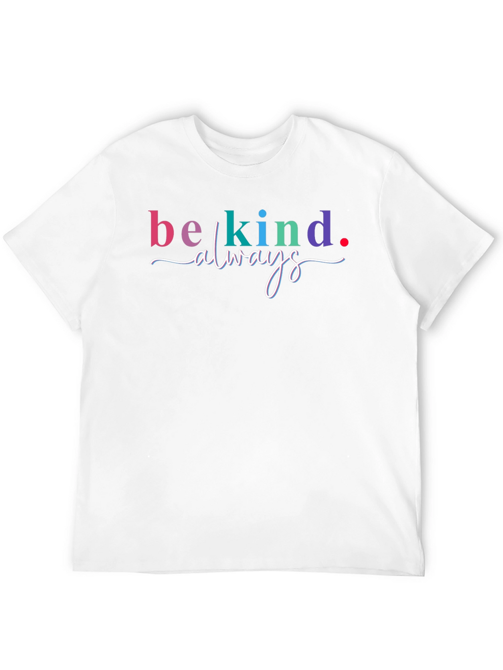Be Kind Always Graphic Tee
