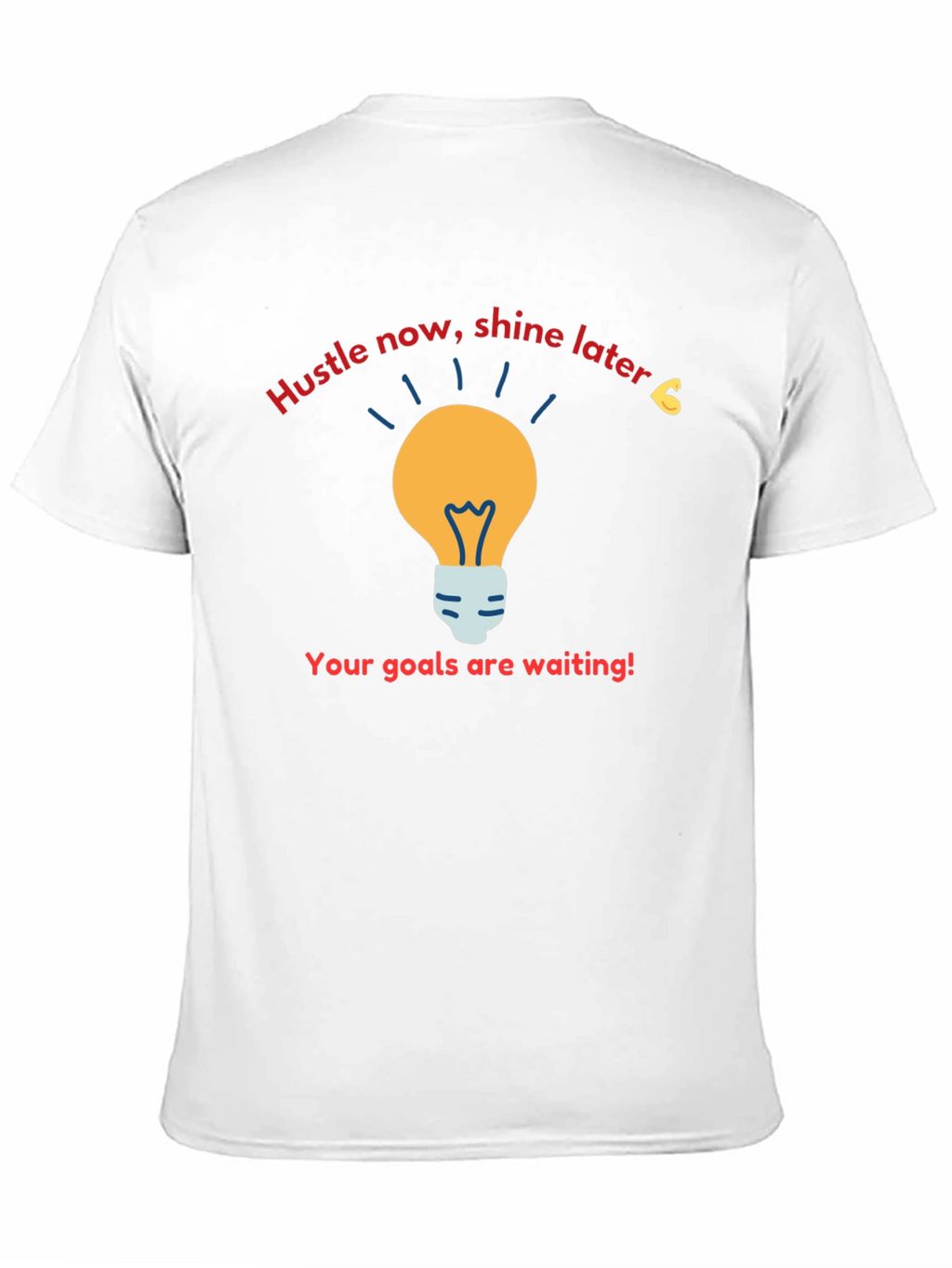 Hustle Now Shine Later T-Shirt