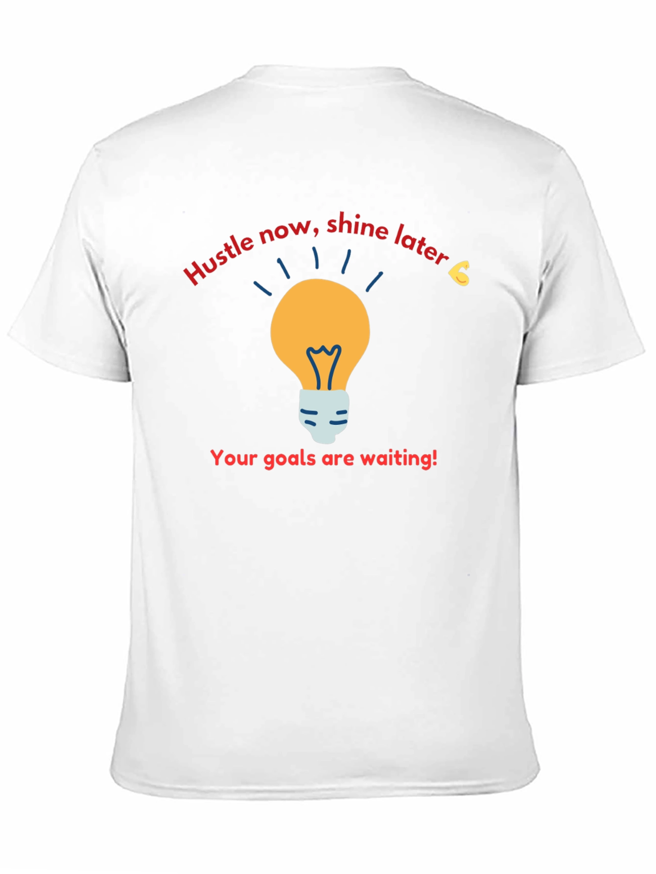 Hustle Now Shine Later T-Shirt