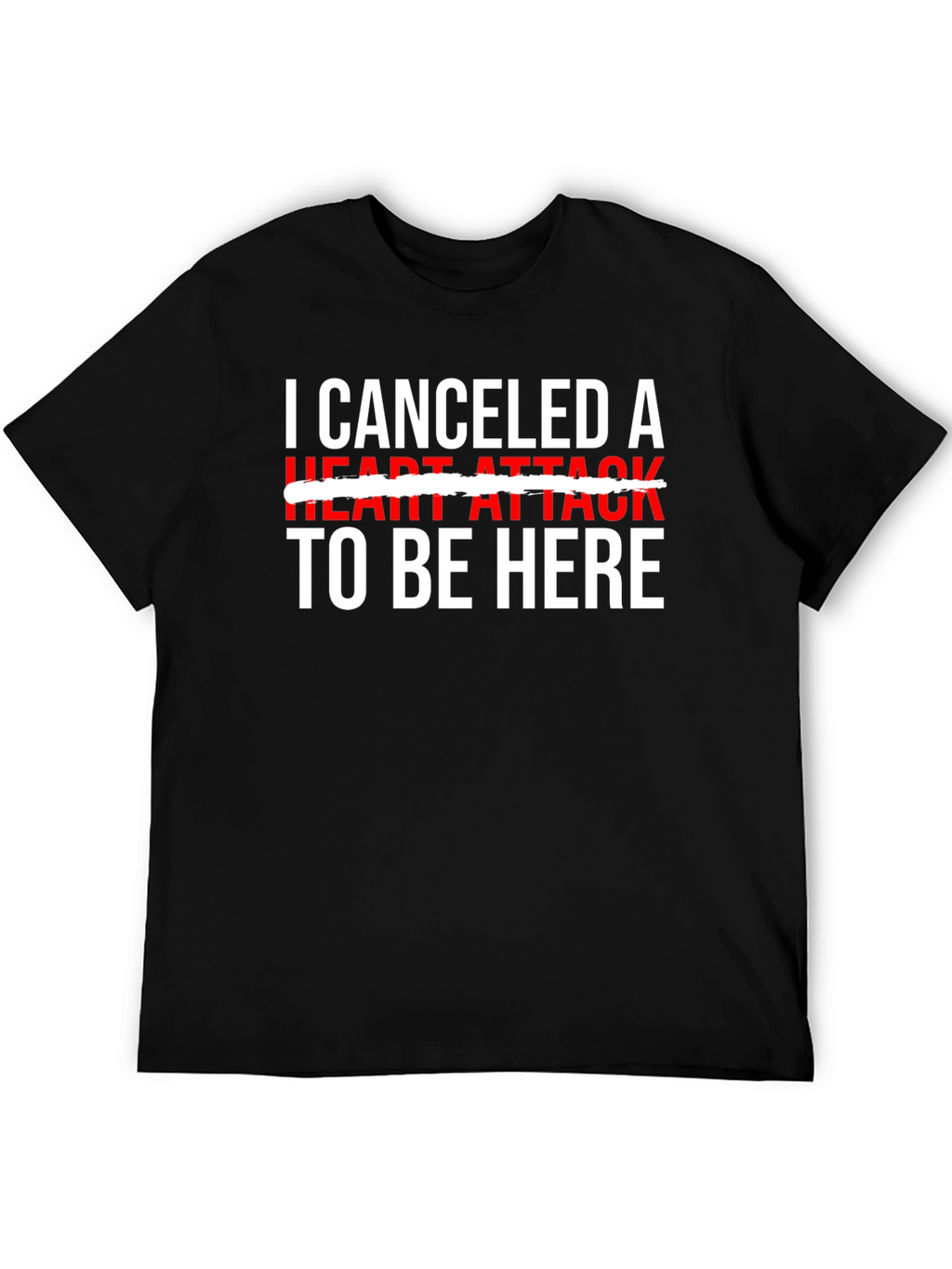 Canceled Heart Attack Graphic Tee