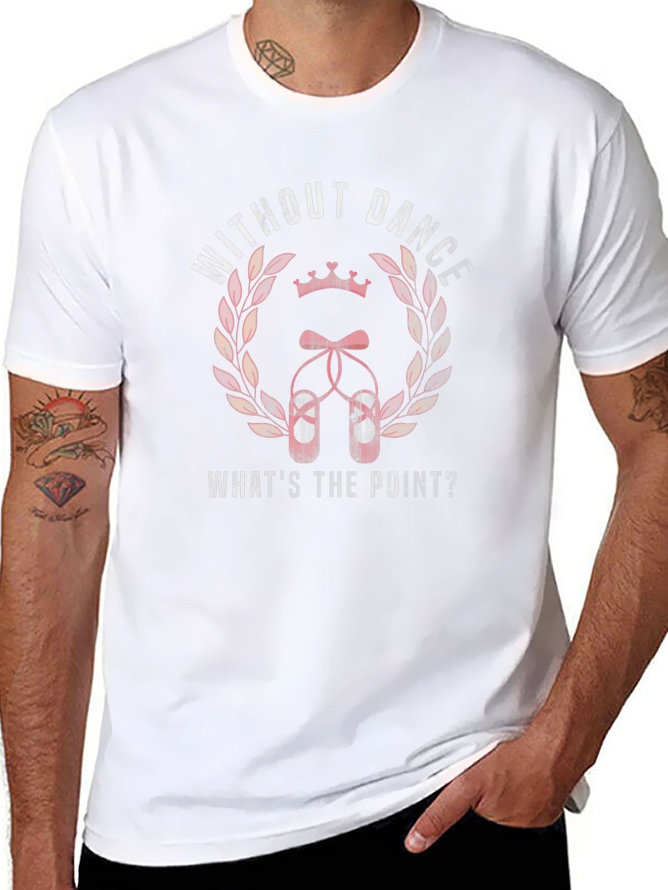 Dance T-Shirt - Without Dance Whats the Point?