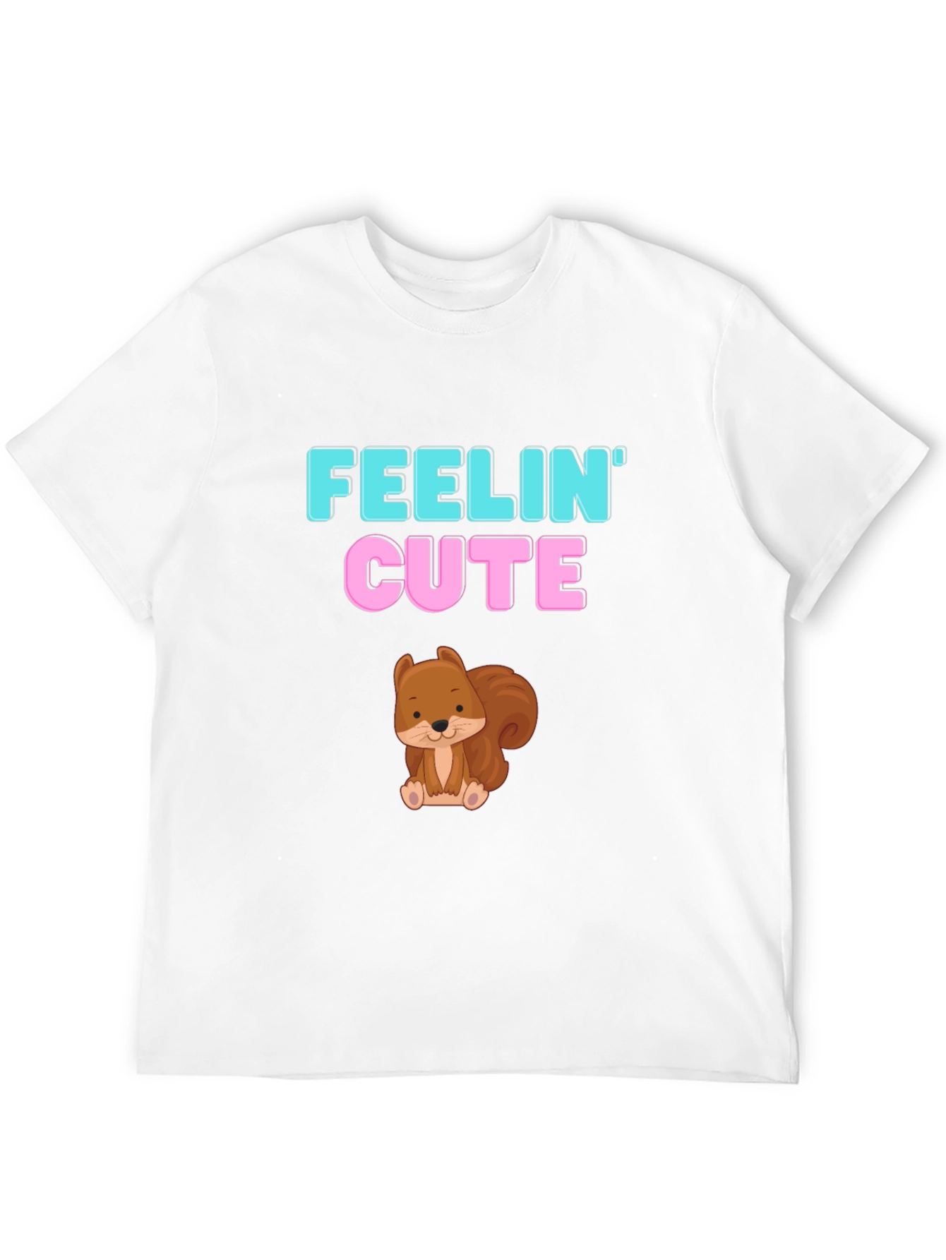 Feelin Cute Squirrel Graphic Tee