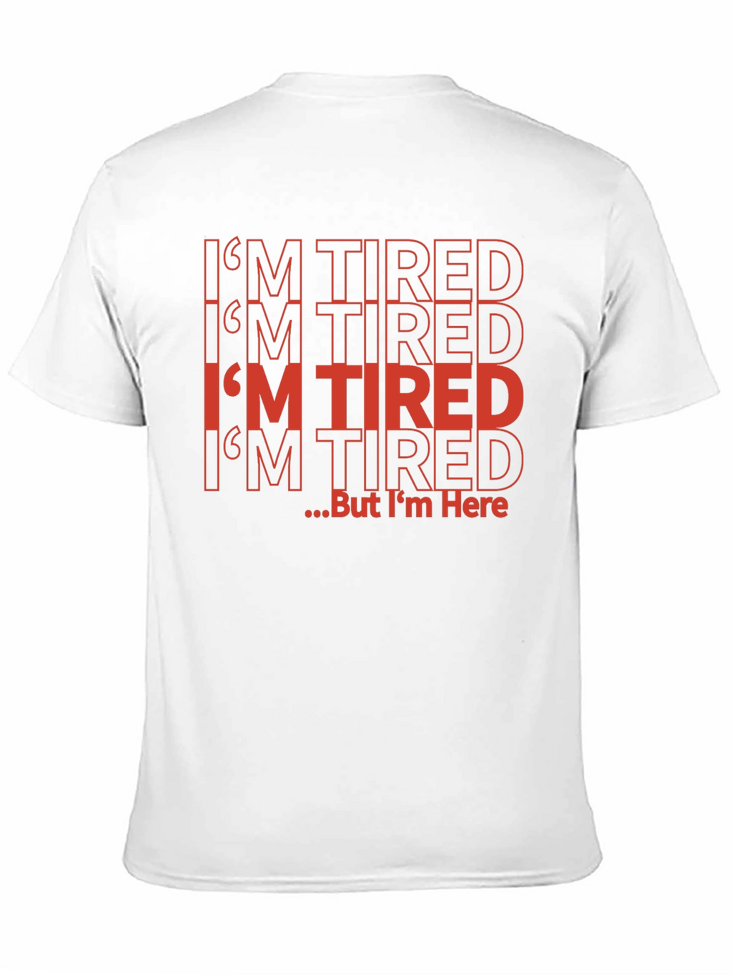 Funny Im Tired But Im Here Black T-Shirt