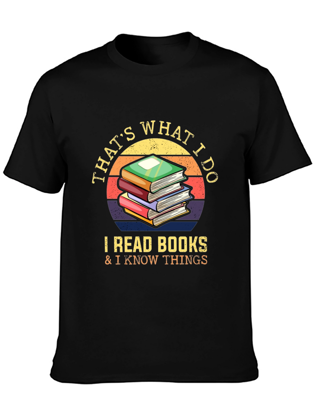 I Read Books & Know Things T-Shirt