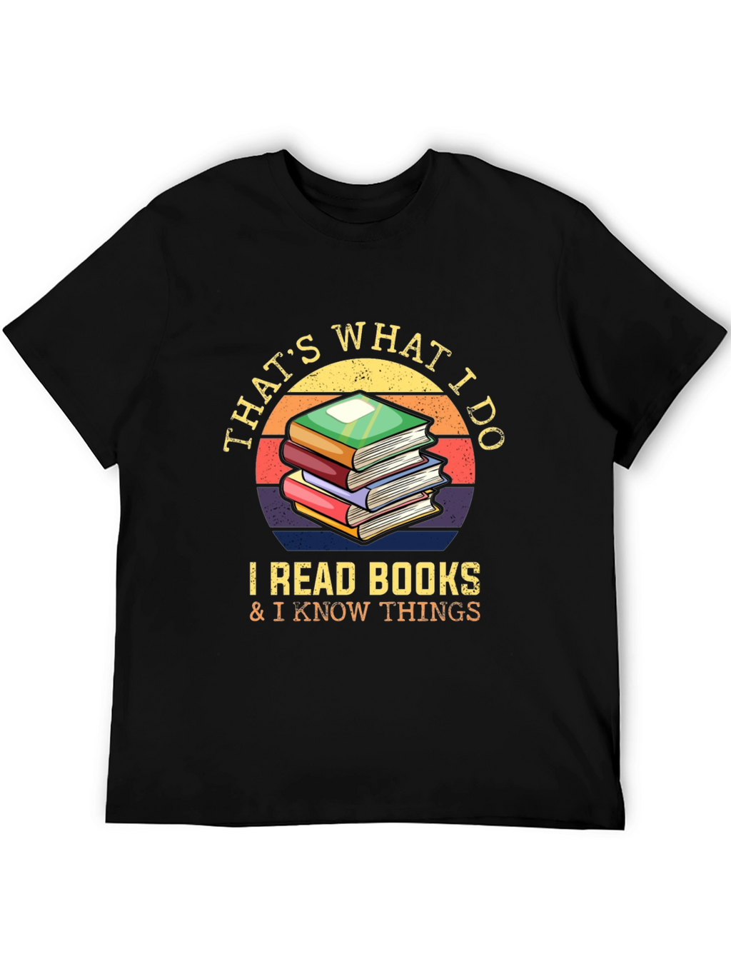 I Read Books & Know Things T-Shirt