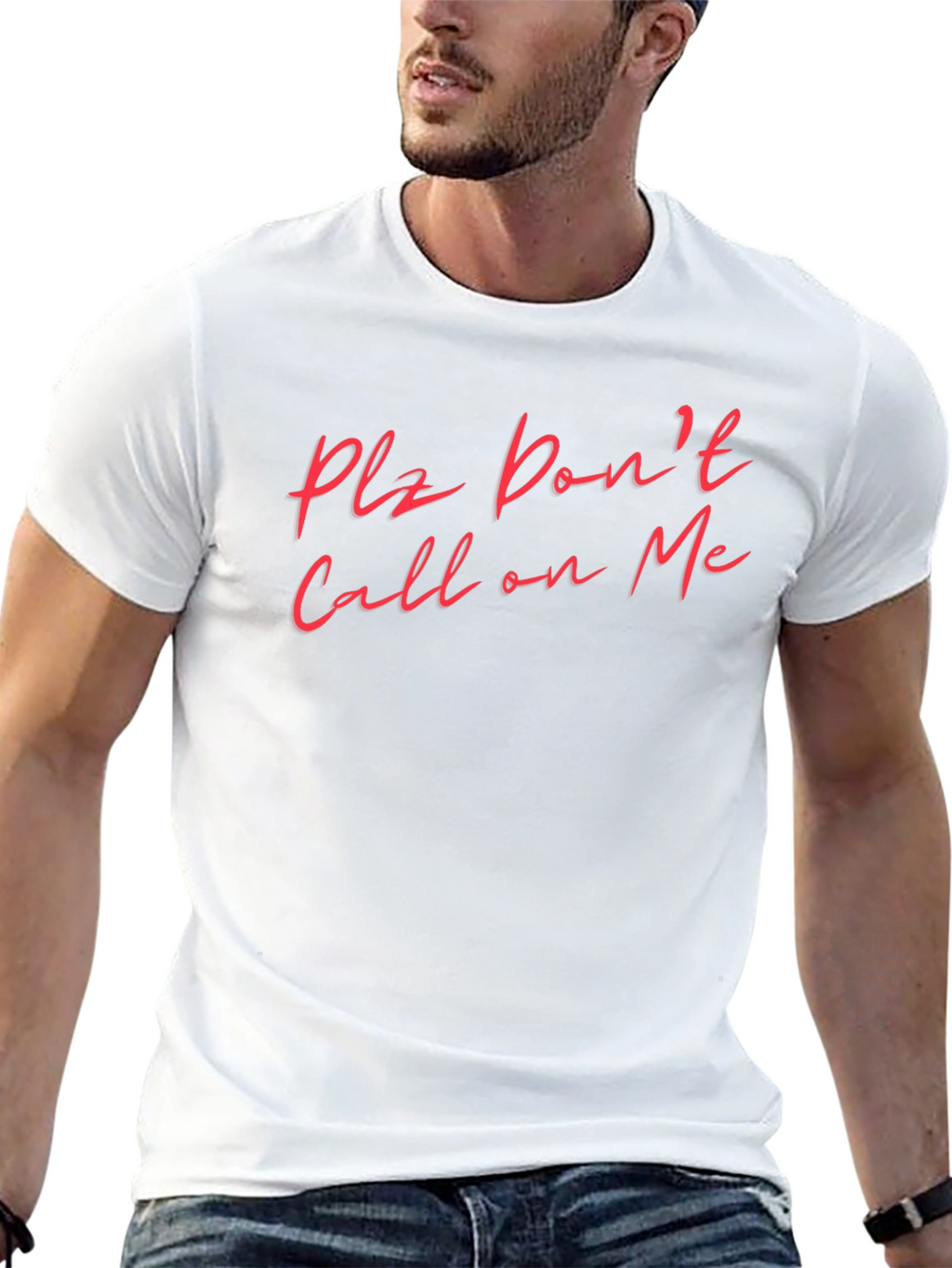 Plz Dont Call on Me Funny T-Shirt
