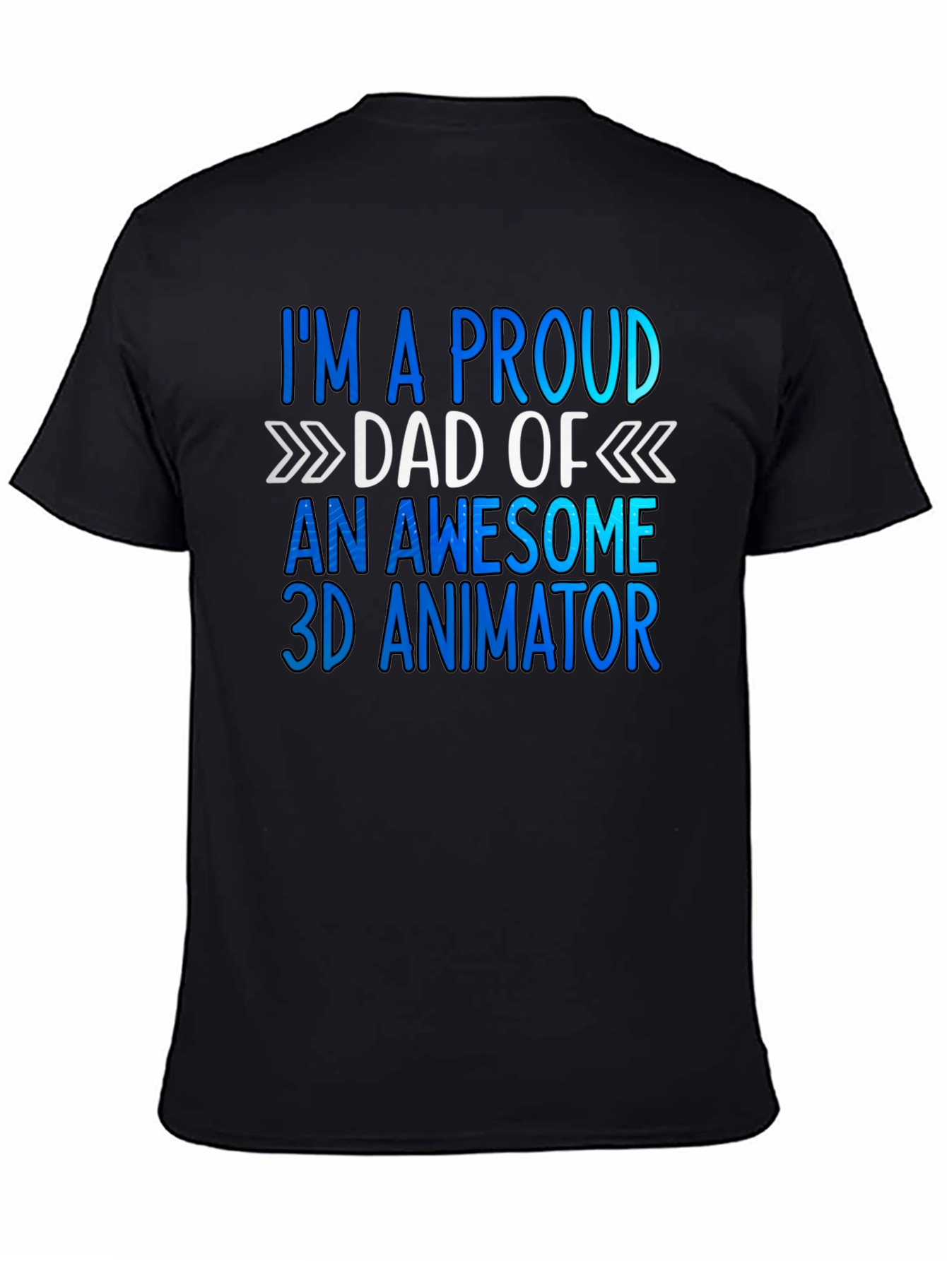 Proud Dad of a 3D Animator T-Shirt
