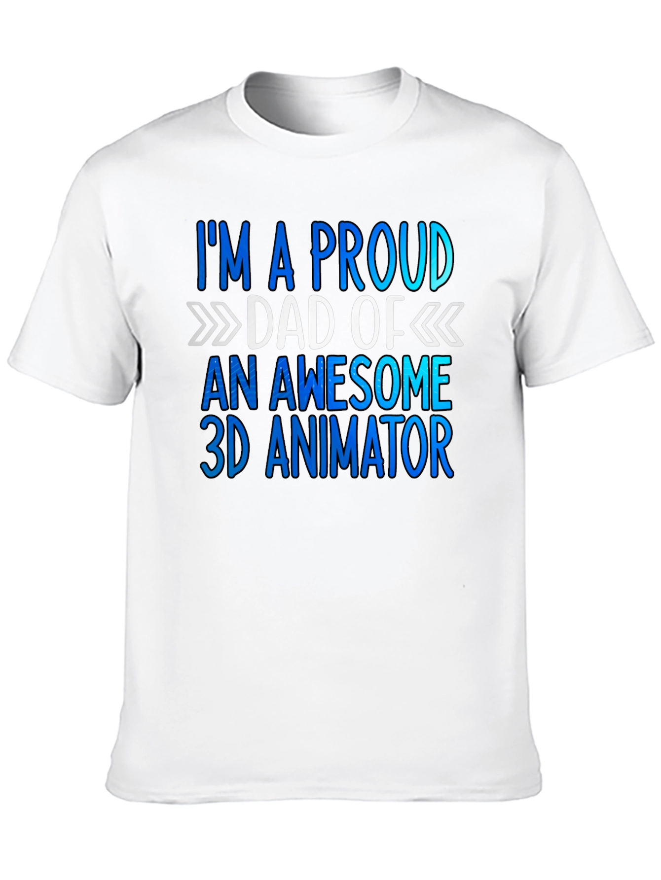 Proud Dad of a 3D Animator T-Shirt